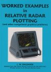 Worked Examples in Relative Radar Plotting