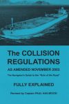 The Collision Regulations Fully Explained (ammended 2009)