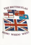 (Out of Print) - The British Flag: How, When, Why?