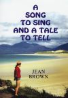 A Song to Sing and a Tale to Tell (Out of Stock)